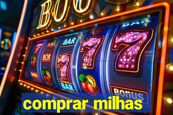 comprar milhas